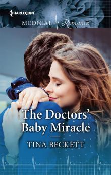 The Doctors' Baby Miracle Read online