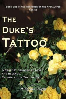 The Duke's Tattoo: A Regency Romance of Love and Revenge, Though Not in That Order