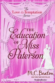 The Education of Miss Patterson (The Love and Temptation Series Book 3) Read online