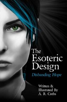 The Esoteric Design: Disbanding Hope