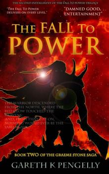 The Fall to Power (The Graeme Stone Saga) Read online