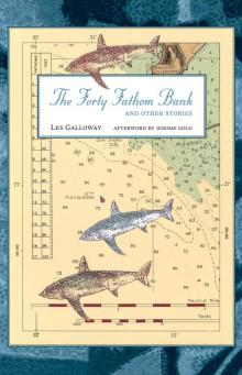 The Forty Fathom Bank and Other Stories Read online