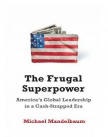 The Frugal Superpower