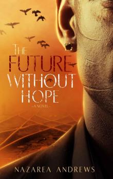 The Future Without Hope (The World Without End Book 3) Read online