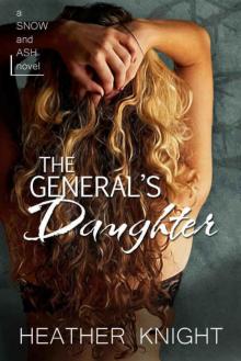 The General's Daughter (Snow and Ash #1) Read online