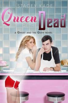The Ghost and the Goth 2 - Queen of the Dead Read online