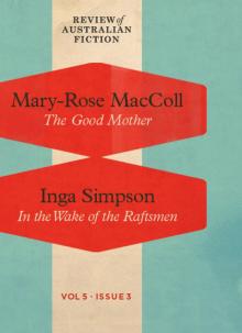 The Good Mother / In The Wake Of The Raftsmen Read online