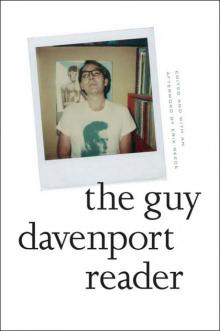 The Guy Davenport Reader Read online