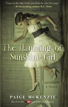 The Haunting of Sunshine Girl, Book 1 Read online