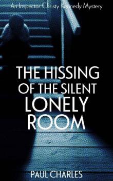 The Hissing of the Silent Lonely Room (The Christy Kennedy Mysteries Book 5) Read online
