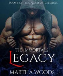 The Immortal's Legacy (Calder Witch Series Book 6) Read online
