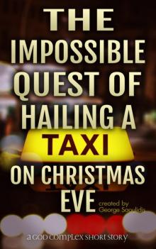 The Impossible Quest Of Hailing A Taxi On Christmas Eve Read online