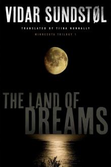 The Land of Dreams (Minnesota Trilogy) Read online
