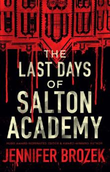 The Last Days of Salton Academy Read online