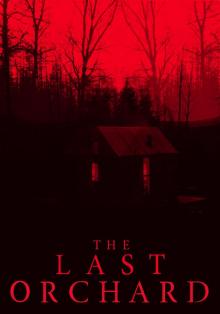 The Last Orchard (Prequel): The Last Orchard Read online