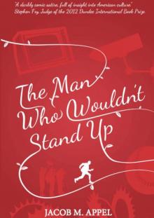 The Man Who Wouldn't Stand Up Read online