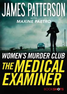 The Medical Examiner: A Women's Murder Club Story Read online