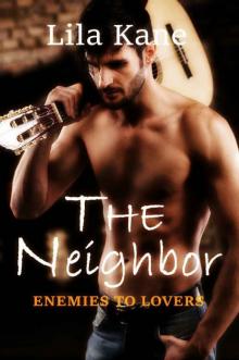 The Neighbor (Enemies to Lovers Book 1) Read online