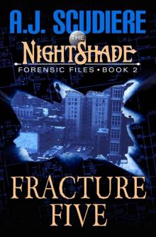 The NightShade Forensic Files: Fracture Five (Book 2) Read online