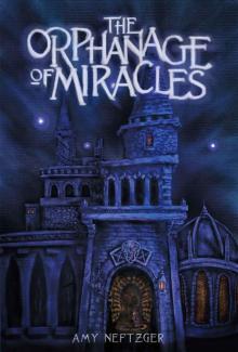 The Orphanage of Miracles (The Kingdom Wars Book 1) Read online