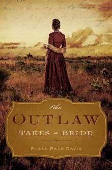 The Outlaw Takes a Bride Read online