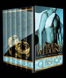 THE PHOENIX WEDDING: The Complete 6 Books Series Read online