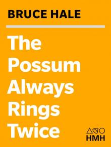 The Possum Always Rings Twice Read online