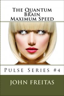 The Quantum Brain: Maximum Speed (Pulse Science Fiction Series Book 4) Read online