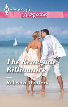 The Renegade Billionaire (Harlequin Romance Large Print) Read online