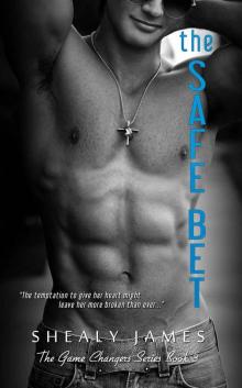The Safe Bet (The Game Changers #3) Read online