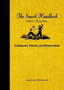 The Snark Handbook: Insult Edition (Snark Series) Read online