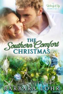The Southern Comfort Christmas: A Heartwarming Christmas Romance (Windy CIty Romance Book 6) Read online