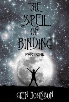 The Spell of Binding (Part One) Read online