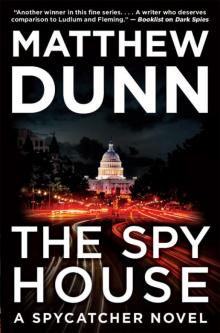 The Spy House: A Spycatcher Novel Read online