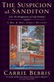 The Suspicion at Sanditon (Or, the Disappearance of Lady Denham) Read online
