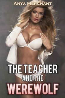 The Teacher and the Werewolf (Paranormal Classroom Book 1) Read online