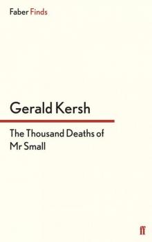The Thousand Deaths of Mr Small Read online