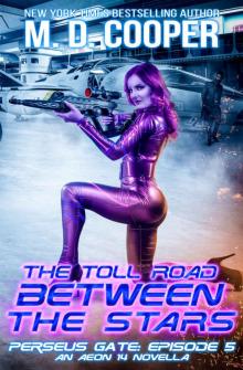 The Toll Road Between the Stars (Perseus Gate Book 5)