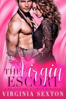 The Virgin Escort: A Billionaire & Virgin Romance Read online
