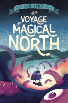 The Voyage to Magical North Read online