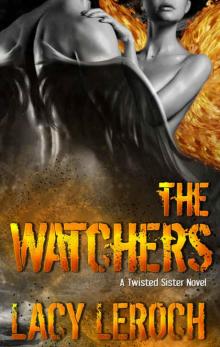 The Watchers (Twisted Sisters #1) Read online
