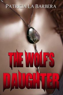 The Wolf's Daughter (The Tala Chronicles 1)