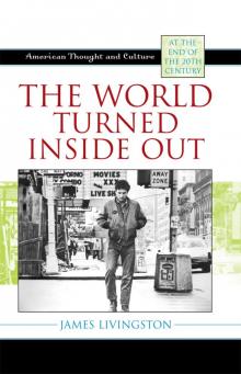The World Turned Inside Out