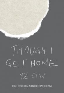 Though I Get Home Read online