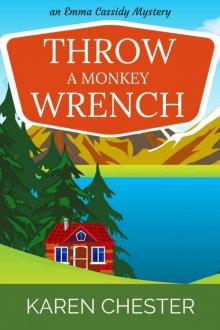Throw a Monkey Wrench (an Emma Cassidy Mystery Book 1) Read online
