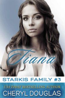 Tiana (Starkis Family #3) Read online
