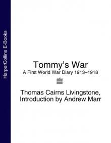 Tommy's War: A First World War Diary 1913-1918
