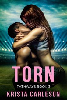 Torn: A Contemporary Sports Romance (Pathways Book 3) Read online