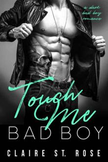 Touch Me Bad Boy: a Dark Romance (Montorini Crime Family) Read online