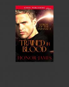 Trained in Blood [Lords of the Expanse 2] (Siren Publishing Classic) Read online